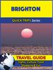Brighton Travel Guide (Quick Trips Series)